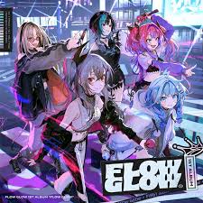 FLOW GLOW「FLOW GLOW」